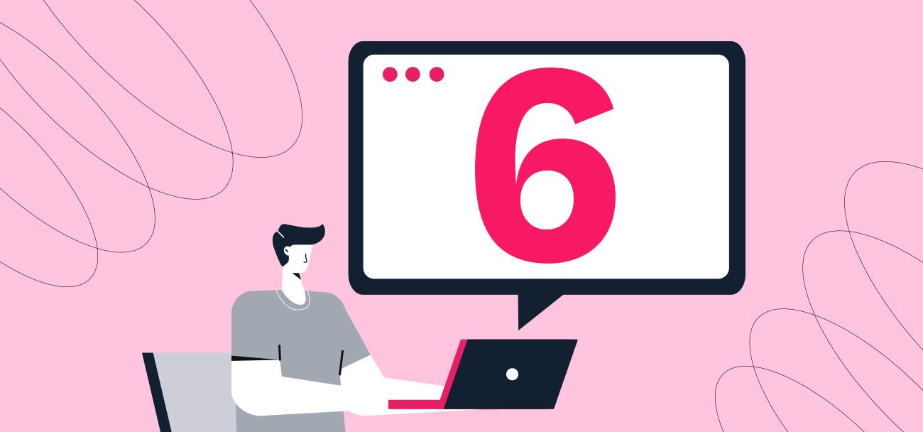 6 Dos &amp; Donts