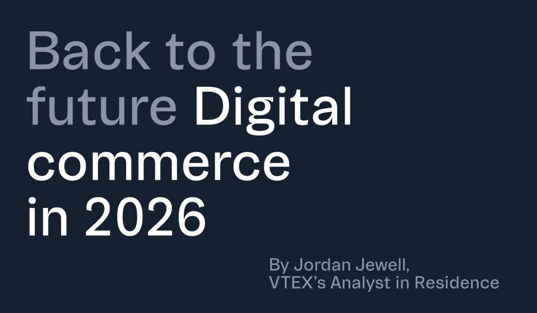 Back to the future digital commerce in 2026
