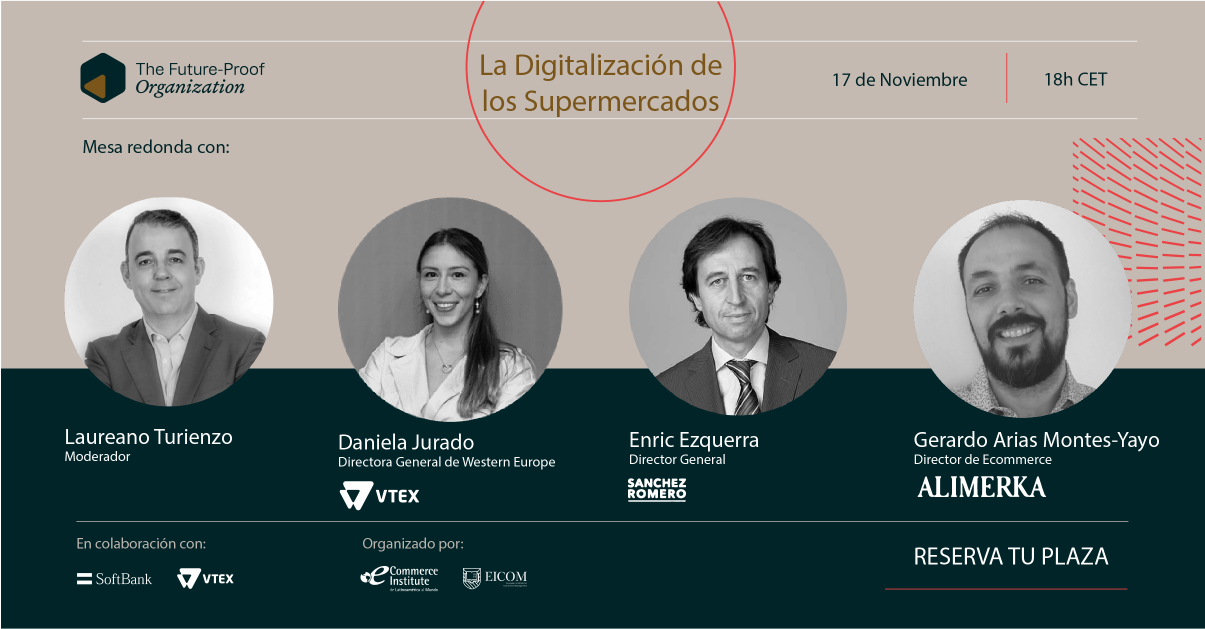 “La digitalización de los supermercados”, webinar organizado por The Future-Proof Organization “La digitalización de los supermercados”, webinar organizado por The Future-Proof Organization