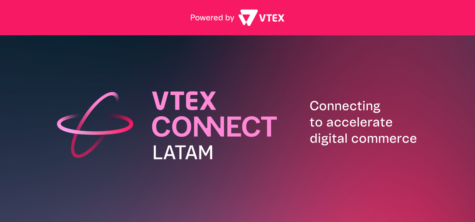 VTEX Connect LATAM: un antes y un después para tu negocio digital