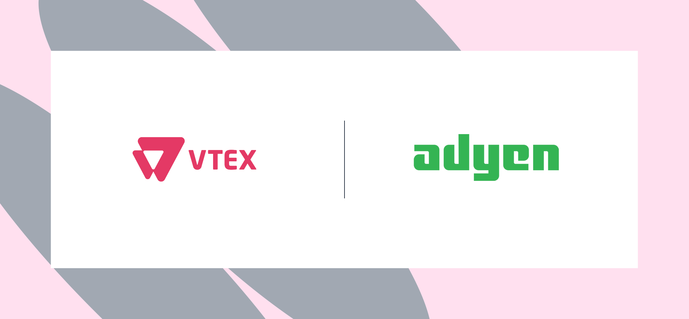 VTEX y Adyen se asocian para ofrecer un comercio unificado a los retailers online