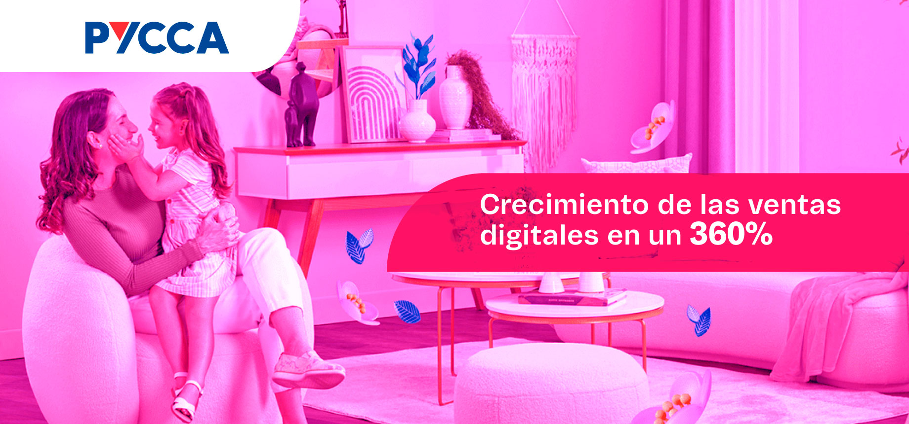 PYCCA: ¿Cómo una empresa tradicional de productos para el hogar es ahora un ejemplo de omnicanalidad en LATAM? PYCCA: ¿Cómo una empresa tradicional de productos para el hogar es ahora un ejemplo de omnicanalidad en LATAM?